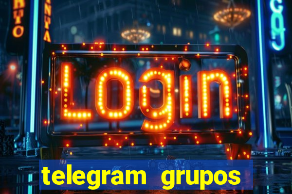 telegram grupos pode tudo